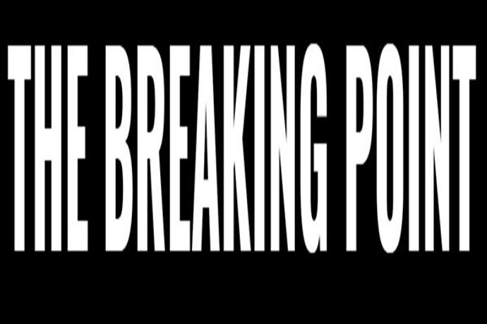 The Breaking Point
